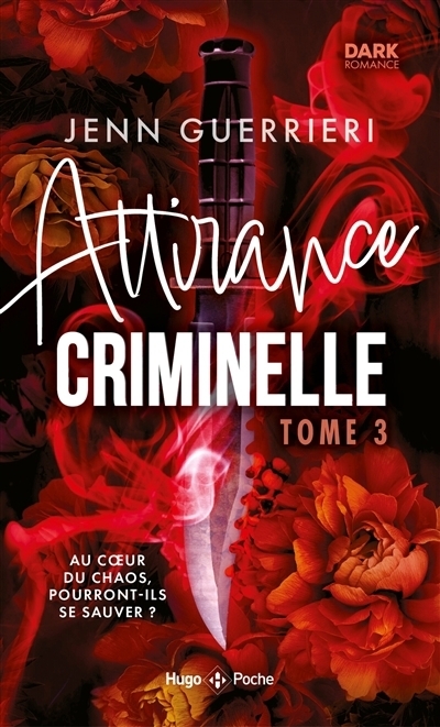 Attirance criminelle T.03 | Guerrieri, Jenn (Auteur)