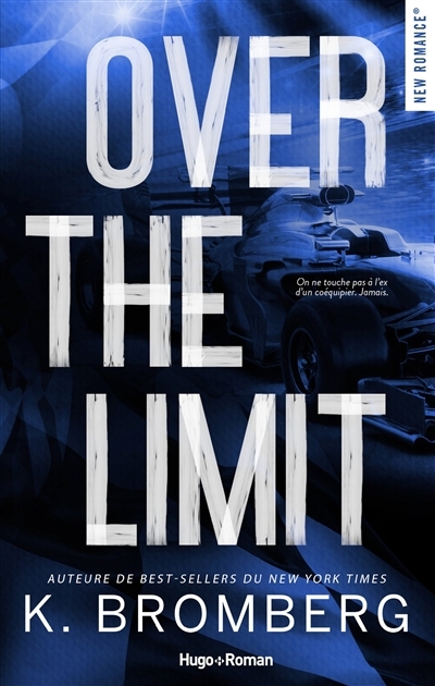 Full throttle series T.03 - Over the limit | Bromberg, Kay (Auteur)