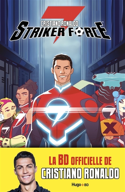 Cristiano Ronaldo : Striker force 7 T.01 | Devarajan, Sharad