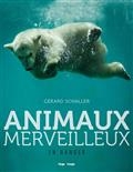 Animaux merveilleux en danger | Schaller, Gérard