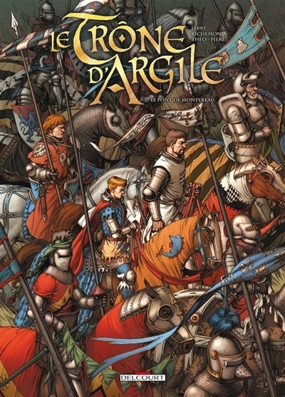 Le trône d'argile T.02 - Le pont de Montereau | Jarry, Nicolas (Auteur) | Richemond, France (Auteur) | Caneschi, Theo (Illustrateur)