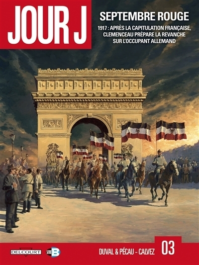 Jour J T.03 - Septembre rouge | Duval, Fred (Auteur) | Pécau, Jean-Pierre (Auteur) | Calvez, Florent (Illustrateur)