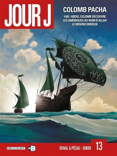 Jour J T.13 - Colomb Pacha | Duval, Fred (Auteur) | Pécau, Jean-Pierre (Auteur) | Emem (Illustrateur)