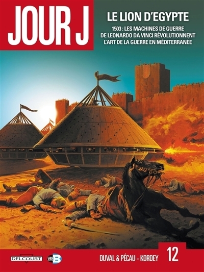 Jour J T.12 - lion d'Egypte (Le) | Duval, Fred (Auteur) | Pécau, Jean-Pierre (Auteur) | Kordey, Igor (Illustrateur)