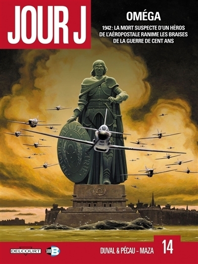 Jour J T.14 - Oméga | Duval, Fred (Auteur) | Pécau, Jean-Pierre (Auteur) | Vicanovic-Maza, Milorad (Illustrateur)