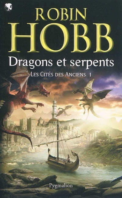Dragons et serpents | Hobb, Robin