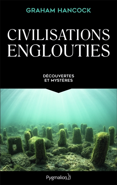 Civilisations englouties | Hancock, Graham