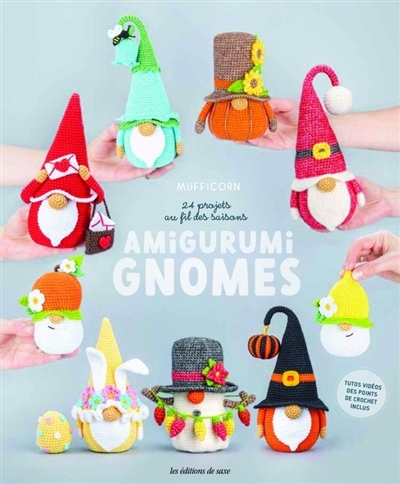 Amigurumi gnomes : 24 projets au fil des saisons | Mufficorn (Auteur)