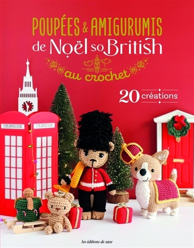 Poupées & amigurumis de Noël so British au crochet | 