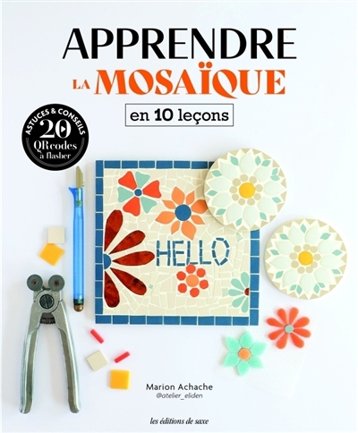 Apprendre la mosaïque en 10 leçons | Achache, Marion
