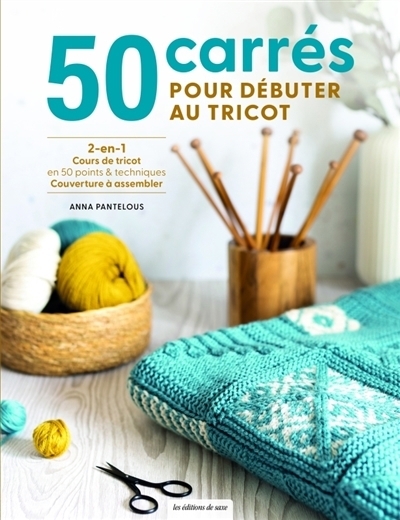 50 carrés pour débuter au tricot | Pantelous, Anna