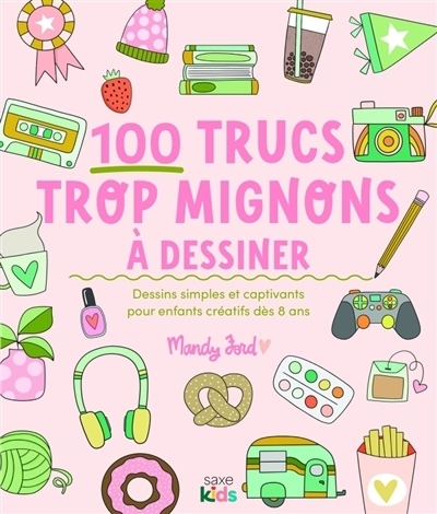 100 trucs trop mignons à dessiner | Ford, Mandy