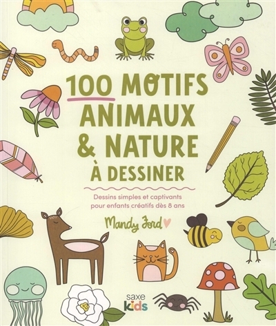 100 motifs animaux & nature à dessiner | Ford, Mandy
