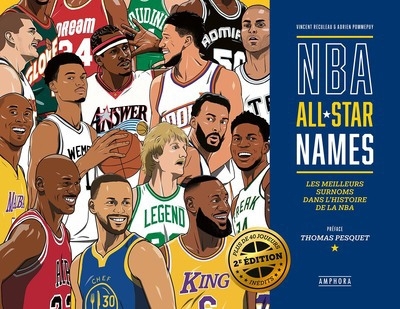 NBA all star names : les meilleurs surnoms dans l'histoire de la NBA | Reculeau, Vincent (Auteur) | Pommepuy, Adrien (Illustrateur)