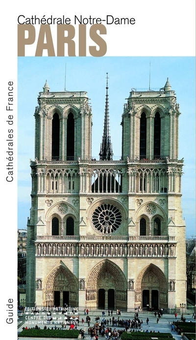 Paris : cathédrale Notre-Dame | Crépin-Leblond, Thierry 