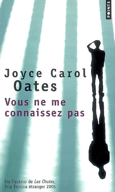 Vous ne me connaissez pas | Oates, Joyce Carol