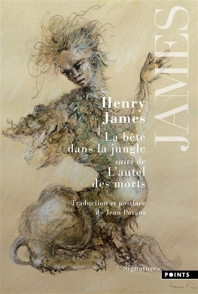 Bête dans la jungle ; L'autel des morts (La) | James, Henry