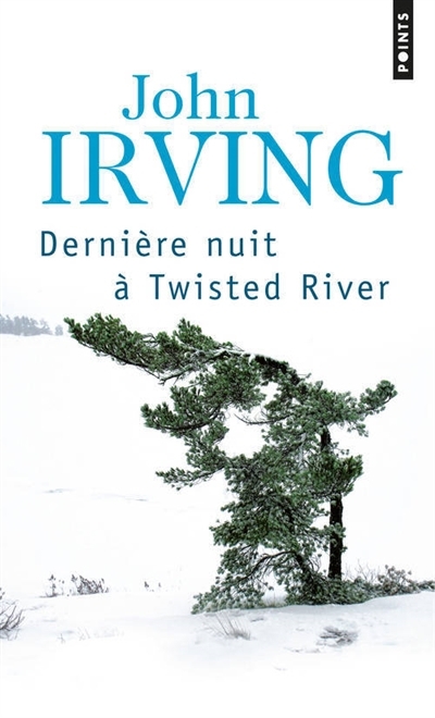 Dernière nuit à Twisted River | Irving, John (Auteur)