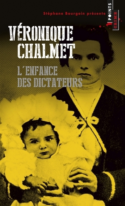 enfance des dictateurs (L') | Chalmet, Véronique