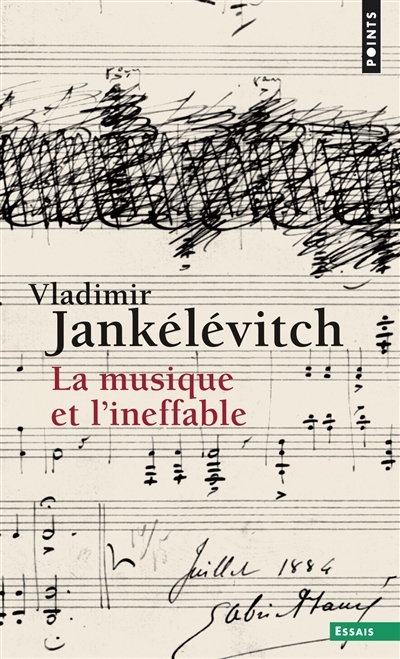musique et l'ineffable (La) | Jankélévitch, Vladimir