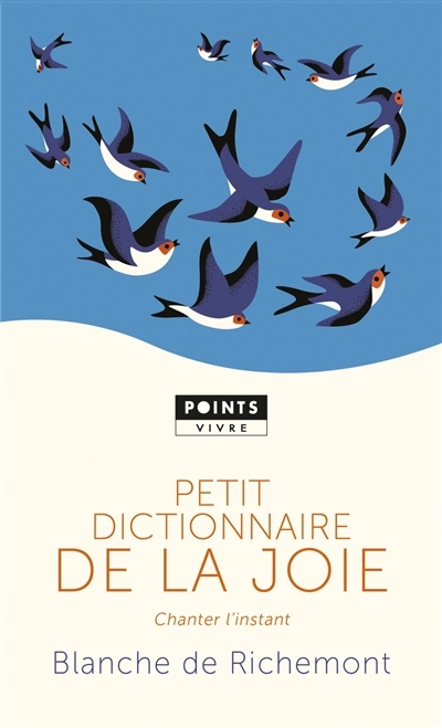Petit dictionnaire de la joie | Richemont, Blanche de