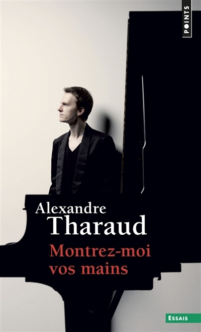 Montrez-moi vos mains | Tharaud, Alexandre