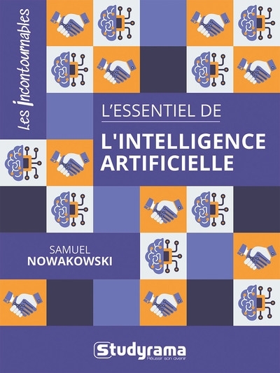 L'essentiel de l'intelligence artificielle | Nowakowski, Samuel (Auteur)