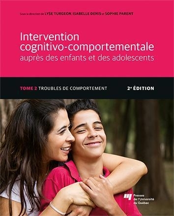 Troubles de comportement | Turgeon, Lyse (Auteur) | Denis, Isabelle (Auteur) | Parent, Sophie (Auteur)