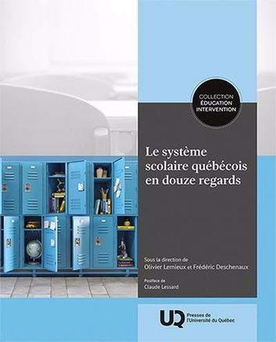 système scolaire québécois en douze regards (Le) | 