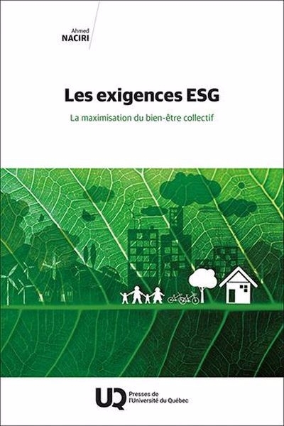 exigences ESG : La maximisation du bien-être collectif (Les) | Naciri, Ahmed (Auteur)