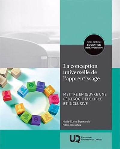 conception universelle de l'apprentissage (La) | Desmarais, Marie-Élaine | Rousseau, Nadia