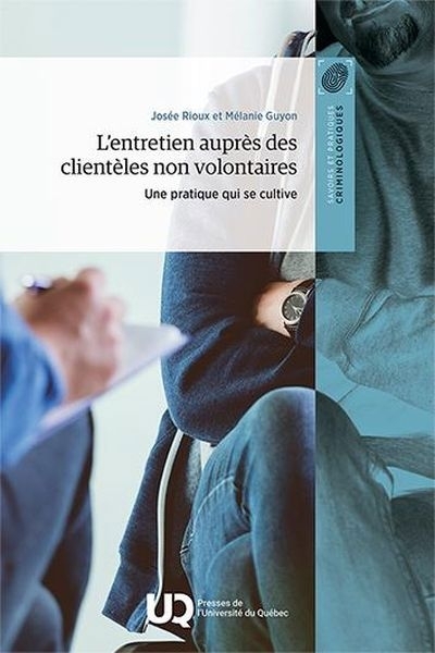 L'entretien auprès des clientèles non volontaires | Rioux, Josée | Guyon, Mélanie