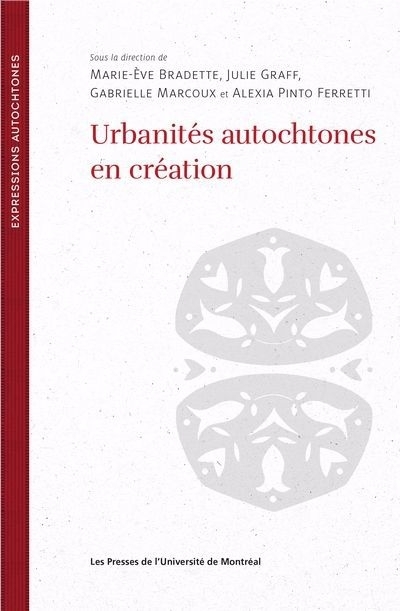 Urbanités autochtones en création | 