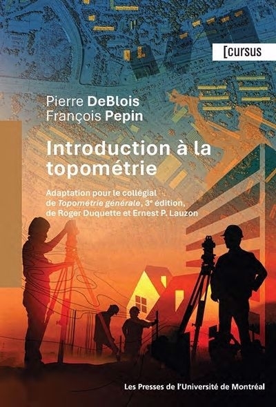 Introduction à la topométrie | DeBlois, Pierre | Pepin, François