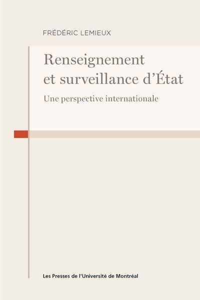 Renseignement et surveillance d'État | Lemieux, Frédéric