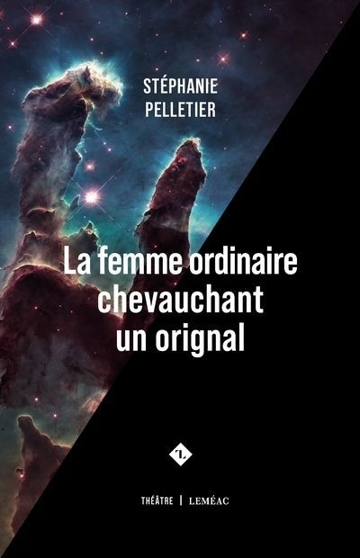 La femme ordinaire chevauchant un orignal | Pelletier, Stéphanie