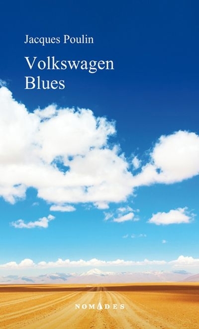 Volkswagen blues  | Poulin, Jacques