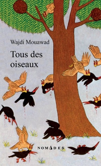 Tous des oiseaux  | Mouawad, Wajdi