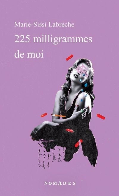 225 milligrammes de moi | Labrèche, Marie-Sissi (Auteur)