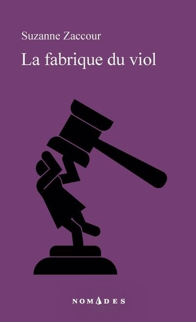 fabrique du viol (La) | Zaccour, Suzanne
