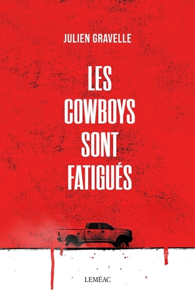 Cowboys sont fatigués (Les) | Gravelle, Julien