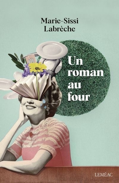 Un roman au four | Labrèche, Marie-Sissi