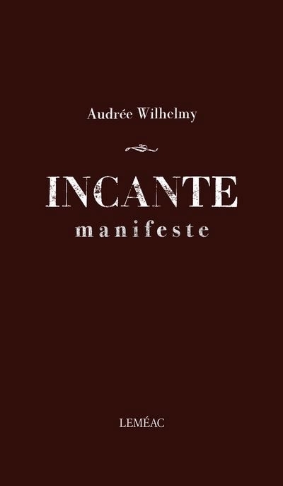 Incante | Wilhelmy, Audrée