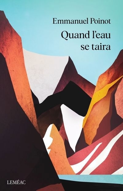 Quand l'eau se taira | Poinot, Emmanuel (Auteur)