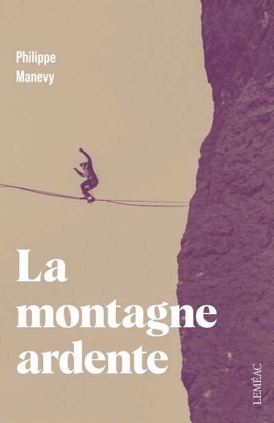 La montagne ardente | Manevy, Philippe (Auteur)