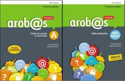 Arobas : Cahier d'activités A/B + Aide-mémoire + Fascicule de révision - 6e année | Julie Boisvert Kathleen Duval