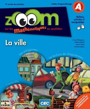 Zoom sur les mathématiques au quotidien - Cahier d'apprentissage (incluant le carnet des savoirs et de manipulations) - 4e année | 