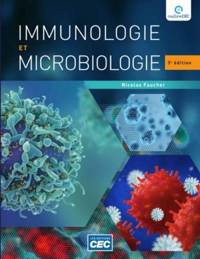 Immunologie et microbiologie en soins infirmiers Manuel, 3e Éd. (incluant accès Web 1 an) | Nicolas Faucher