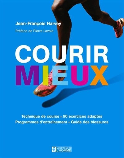 Courir mieux T.01 | Harvey, Jean-François