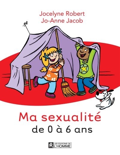 Ma sexualité de 0 à 6 ans  | Robert, Jocelyne